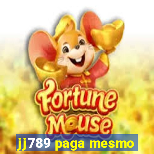jj789 paga mesmo